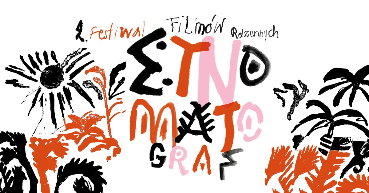 grafika przedstawia zaproszenie na 2. Festiwal Filmów Rdzennych „Etnomatograf"